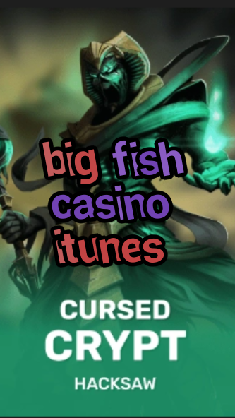 big fish casino itunes-fqqjrm9vrme7zzjgfjql.com